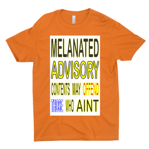 MELANATED ADVISORY T-Shirts