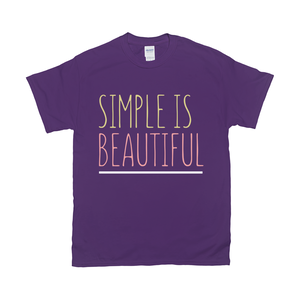 Simple is Beautiful T-Shirts
