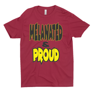 Melanated & Proud T-Shirts